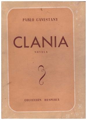 CLANIA | 9999900001433 | Cavestany, Pablo | Libros antiguos y de segunda mano con historia