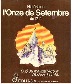 HISTÒRIA DE L'ONZE DE SETEMBRE DE 1714 | 9999900015317 | Vidal i Alcover, Jaume | Libros antiguos y de segunda mano con historia