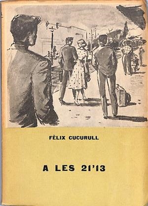 A LES 21'13 | 9999900029345 | Cucurull, Fèlix | Libros antiguos y de segunda mano con historia