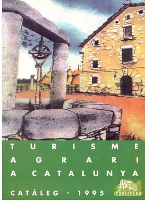 TURISME AGRARI A CATALUNYA, Cataleg, 1995. | 9999900028898 | Libros antiguos y de segunda mano con historia