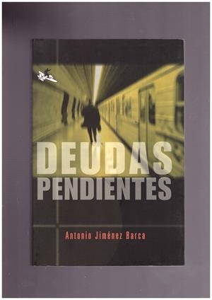DEUDAS PENDIENTES. | 9999900025828 | Jimenez Barca, Antonio. | Libros antiguos y de segunda mano con historia