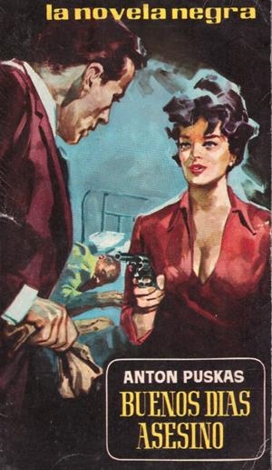 BUENOS DIAS ASESINO | 9999900030358 | Puskas, Anton | Libros antiguos y de segunda mano con historia