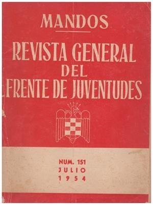 Mandos: Revista General del Frente de Juventudes. Revista Nº 151 (Julio 1954), Volumen XXI | 9999900119497 | Libros antiguos y de segunda mano con historia