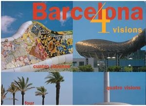 BARCELONA 4 VISIONS | 9999900147582 | Ajuntament de Barcelona | Libros antiguos y de segunda mano con historia