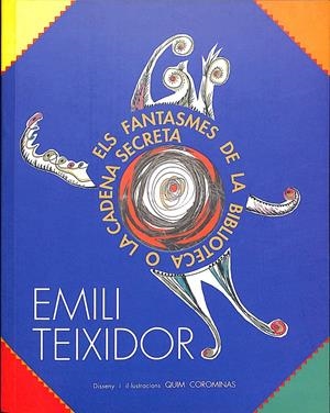 ELS FANTASMES DE LA BIBLIOTECA O LA CADENA SECRETA | 9999900138306 | Teixidor, Emili | Libros antiguos y de segunda mano con historia