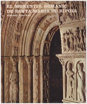 EL MONESTIR ROMANIC DE SANTA MARIA DE RIPOLL | 9999900116595 | Junyent, Eduard | Libros antiguos y de segunda mano con historia