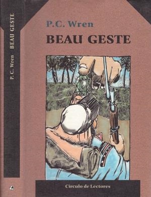 BEAU GESTE | 9999900135077 | Wren, P. C | Libros antiguos y de segunda mano con historia