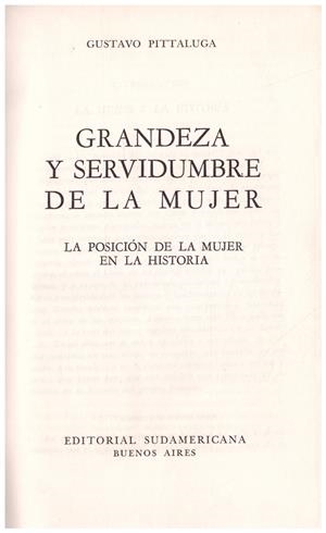 GRANDEZA Y SERVIDUMBRE DE LA MUJER | 9999900121308 | Pittaluga, Gustavo | Libros antiguos y de segunda mano con historia