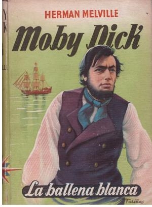 MOBY DICK. La Ballena blanca | 9999900024272 | Melville, Herman. | Libros antiguos y de segunda mano con historia