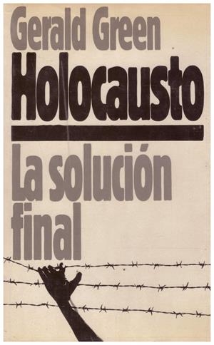 HOLOCAUSTO | 9999900021653 | Green, Gerald | Libros antiguos y de segunda mano con historia