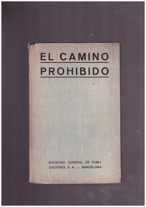 EL CAMINO PROHIBIDO. | 9999900021875 | Gibbs, Jorge. | Libros antiguos y de segunda mano con historia