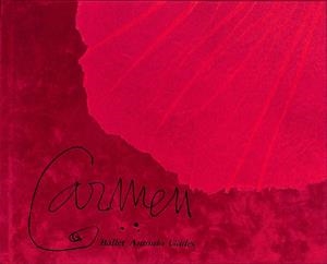 CARMEN. Ballet Antonio Gades. Amb Cristina Hoyos. Escenografia Antonio Saura | 9999900002447 | Libros antiguos y de segunda mano con historia