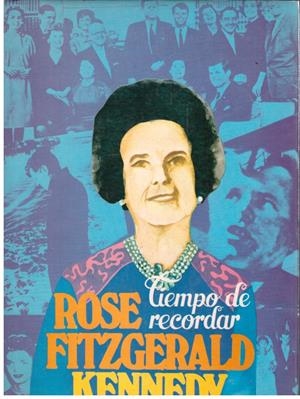 TIEMPO DE RECORDAR | 9999900074727 | Fitzgerald  Kennedy,  Rose | Libros antiguos y de segunda mano con historia