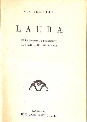 LAURA. En la ciudad de los santos. La sonrisa de los Santos | 9999900083903 | Llor i Forcada, Miquel | Libros antiguos y de segunda mano con historia