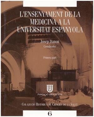 L'ENSENYAMENT DE LA MEDICINA A LA UNIVERSITAT ESPANYOLA (primera part) | 9999900067361 | Libros antiguos y de segunda mano con historia