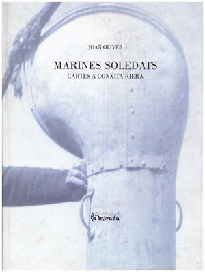 MARINES SOLEDATS | 9999900055771 | Oliver, Joan | Libros antiguos y de segunda mano con historia