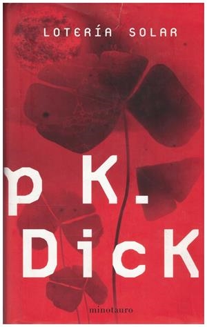 LOTERIA SOLAR | 9999900037166 | Dick, Philip K | Libros antiguos y de segunda mano con historia