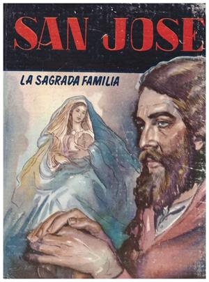 SAN JOSE, LA SAGRADA FAMILIA | 9999900039153 | Toral, Carolina | Libros antiguos y de segunda mano con historia