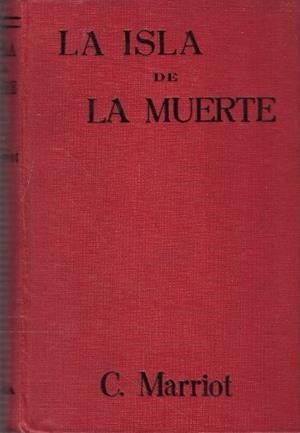 LA ISLA DE LA MUERTE | 9999900033212 | Marriot, C | Libros antiguos y de segunda mano con historia