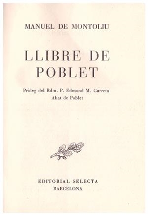 LLIBRE DE POBLET | 9999900109771 | Montoliu, Manuel de | Libros antiguos y de segunda mano con historia