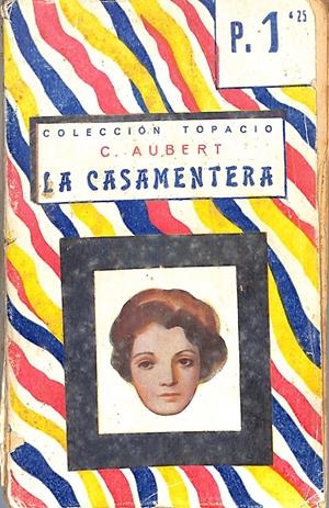 LA CASAMENTERA | 9999900048216 | Aubert, C. | Libros antiguos y de segunda mano con historia