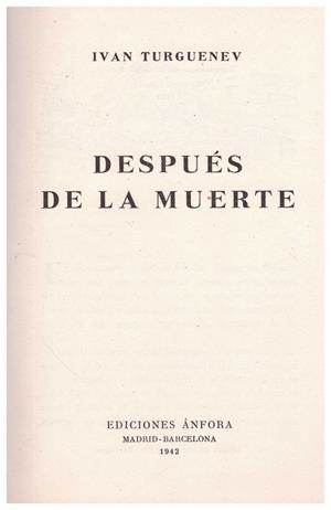 DESPUES DE LA MUERTE | 9999900042153 | Turguenev, Ivan | Libros antiguos y de segunda mano con historia
