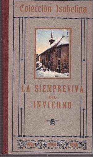 LA SIEMPREVIVA DEL INVIERNO | 9999900058994 | Asensi, Julia de | Libros antiguos y de segunda mano con historia