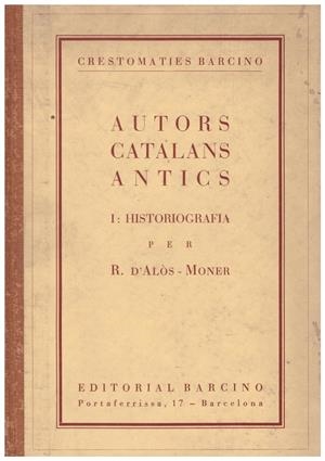AUTORS CATALANS ANTICS, I: HISTORIOGRAFIA | 9999900148466 | D'Alòs-Moner, R | Libros antiguos y de segunda mano con historia