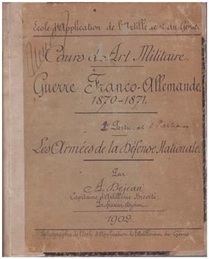 COURS D'ART MILITAIRE. GUERRE FRANCO ALLEMANDE 1870-1871 | 9999900061840 | DEJEAN, A | Libros antiguos y de segunda mano con historia