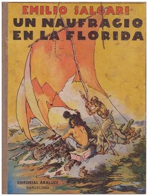 UN NAUFRAGIO EN LA FLORIDA | 9999900083767 | Salgari, Emilio. | Libros antiguos y de segunda mano con historia