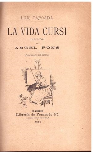 LA VIDA CURSI | 9999900015409 | Taboada, Luis. | Libros antiguos y de segunda mano con historia