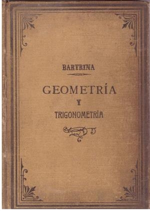 ELEMENTOS DE GEOMETRIA PURA Y DE TRIGONOMETRIA RECTILINEA | 9999900014747 | Bartrina, J.M.; Capella. | Libros antiguos y de segunda mano con historia