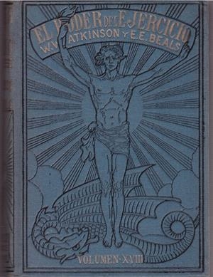 EL PODER DEL EJERCICIO | 9999900001198 | W. Atkinson, William y Edward E. Beals | Libros antiguos y de segunda mano con historia