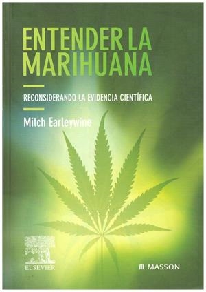 ENTENDER LA MARIHUANA | 9999900006803 | Earleywine, Mitch | Libros antiguos y de segunda mano con historia