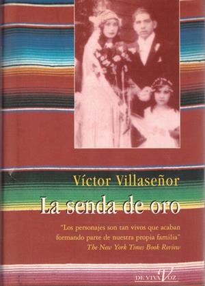 LA SENDA DEL ORO | 9999900121339 | Villaseñor, Victor | Libros antiguos y de segunda mano con historia