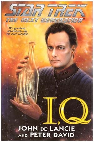 STAR TREK THE NEXT GENERATION. I,Q | 9999900148350 | Lancie, John de;  Peter David | Libros antiguos y de segunda mano con historia