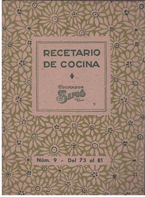 RECETARIO DE COCINA, Colmados Simó, Núm. 9 - del 73 al 81 | 9999900141122 | Libros antiguos y de segunda mano con historia