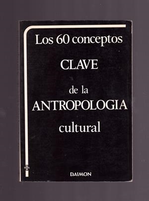 LOS 60 CONCEPTOS CLAVES DE LA ANTROPOLOGIA CULTURAL | 9999900163841 | AGUIRRE, ANGEL | Libros antiguos y de segunda mano con historia