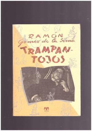 TRAMPANTOJOS | 9999900163902 | DE LA SERNA GÓMEZ, RAMÓN | Libros antiguos y de segunda mano con historia