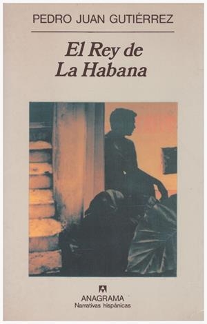 EL REY DE LA HABANA | 9999900164206 | GUTIÉRREZ, PEDRO JUAN | Libros antiguos y de segunda mano con historia