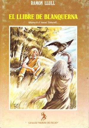 EL LLIBRE DE BLANQUERNA | 9999900164428 | LLULL, RAMON | Libros antiguos y de segunda mano con historia