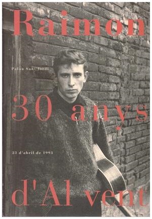 RAIMON 30 ANYS D'AL VENT | 9999900164442 | Libros antiguos y de segunda mano con historia