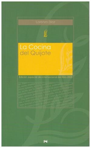 LA COCINA DEL QUIJOTE | 9999900103779 | Díaz, Lorenzo | Libros antiguos y de segunda mano con historia