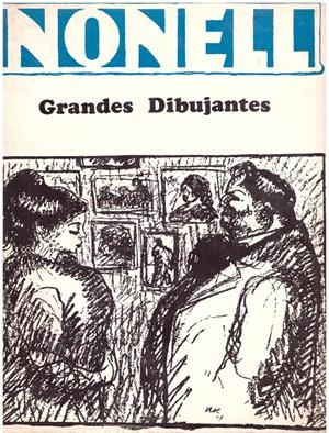 NONELL. Colección Grandes Dibujantes. Prólogo Enric Jardí, traducción y notas José Mª Cadena. | 9999900046557 | Libros antiguos y de segunda mano con historia