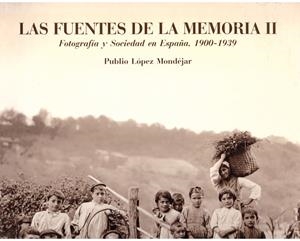 LAS FUENTES DE LA MEMORIA II (catálogo de exposición) | 9999900164992 | LOPEZ MONDEJAR P. | Libros antiguos y de segunda mano con historia