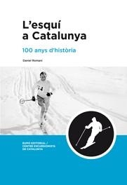 L'esquí a Catalunya | 9999900165692 | Romani Cornet, Daniel | Libros antiguos y de segunda mano con historia