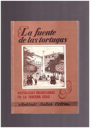 LA FUENTE DE LAS TORTUGAS | 9999900165791 | COLOM SALAS, ANTONIO | Libros antiguos y de segunda mano con historia