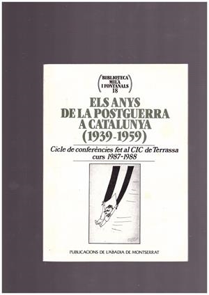 Els anys de la postguerra a Catalunya (1939-1959) | 9999900166026 | Libros antiguos y de segunda mano con historia