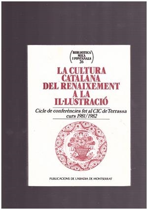 La cultura catalana del Renaixement a la I lustració | 9788478268252 | Libros antiguos y de segunda mano con historia