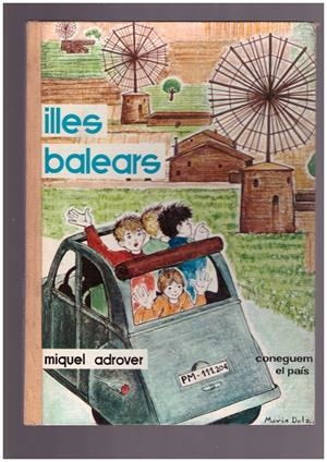 ILLES BALEARS | 9999900166446 | ADROVER, MIQUEL | Libros antiguos y de segunda mano con historia